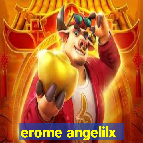 erome angelilx